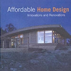 Affordable Home Design Innovations And Renovations