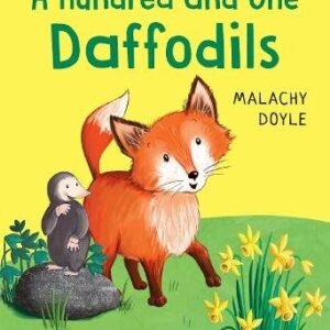A Hundred And One Daffodils: A Bloomsbury Young Reader
