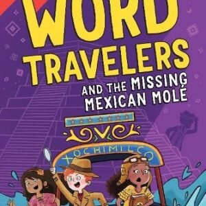 Word Travelers And The Missing Mexican Mole