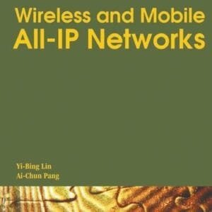 Wireless And Mobile All-Ip Networks