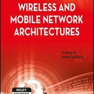 Wireless And Mobile Network Architectures
