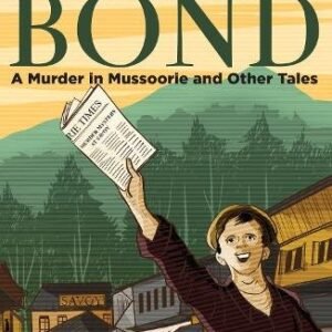 A Murder In Mussoorie And Other Tales