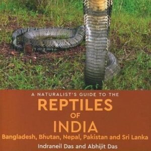 A Naturalist Guide To The Reptilles Of India