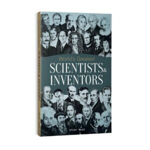 Worlds Greatest Scientists & Inventors