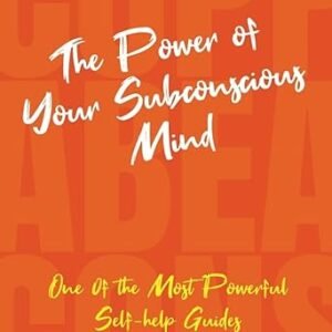 THE POWER OF YOUR SUBCONSCIOUS MIND