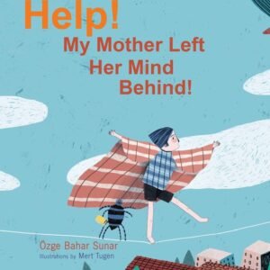 Help-My-Mother-Left-Her-Mind-Behind-1.jpg