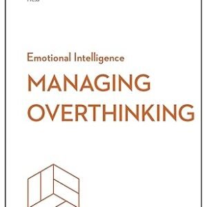 Managing Overthinking