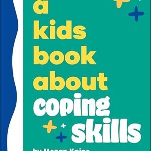 A Kids Book About Coping Skills