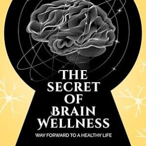 The Secret Of Brain Wellness