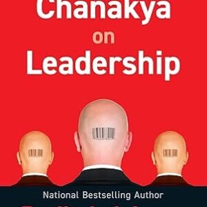 Corporate Chanakya On Leadership