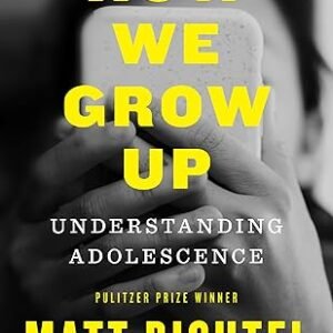 How We Grow Up