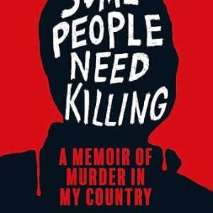 Some People Need Killing