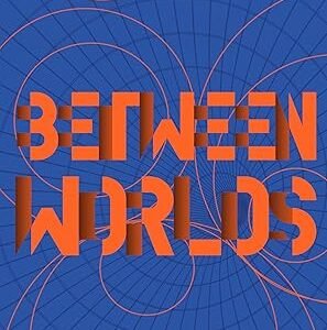Between Worlds The If Anthology Of New Indian Sff Volume I
