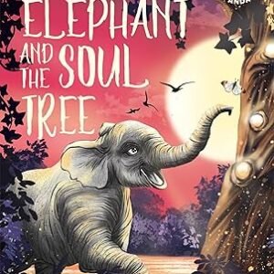The Lost Elephant And The Soul Tree