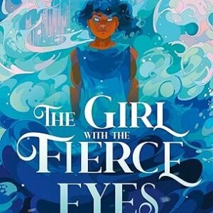 The Girl With The Fierce Eyes