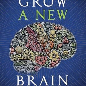 Grow A New Brain