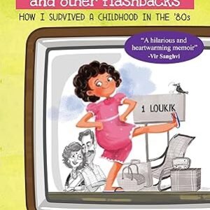 Faaltugiri And Other Flashbacks