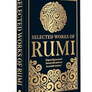 Selected Works Of Rumi