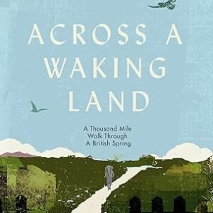 Across A Waking Land