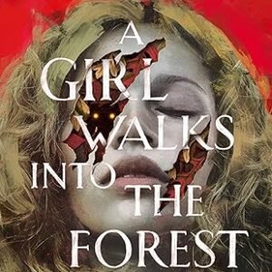 A Girl Walks Into The Forest