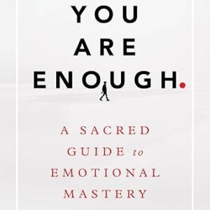 You Are Enough