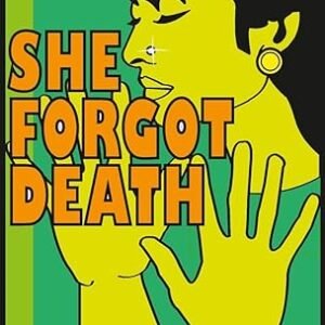 She Forgot Death