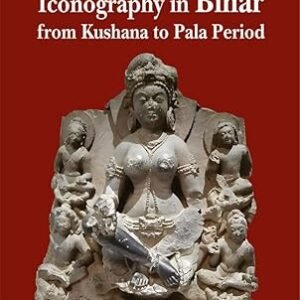 Buddhist Iconography In Bihar From Kushana To Pala Period