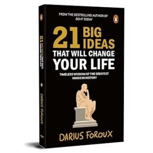 21 Big Ideas That Will Change Your Life