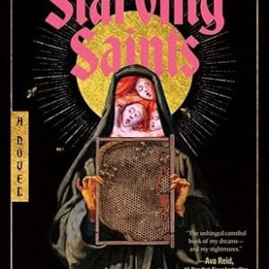 The Starving Saints