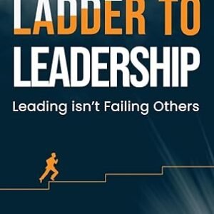 Ladder To Leadership