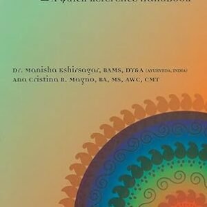 Ayurveda A Quick Reference Handbook