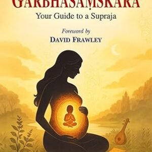 Decoding Garbhasamskara Your Guide To A Supraja