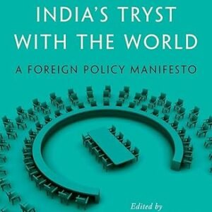 Rethinking India Indias Tryst With The World