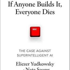 If Anyone Builds It Everyone Dies