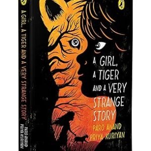 A Girl A Tiger And A Very Strange Story