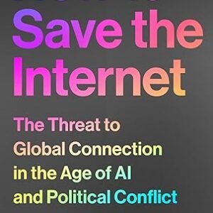 How To Save The Internet