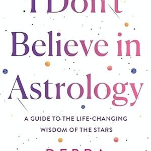 I Dont Believe In Astrology
