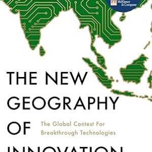 The New Geography Of Innovation