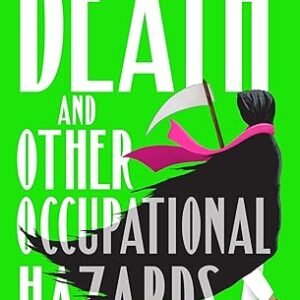 Death And Other Occupational Hazards