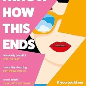 I Know How This Ends