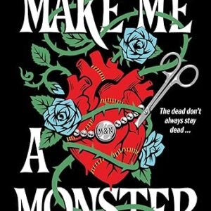 Make Me A Monster