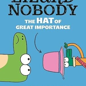 Chronicles Of A Lizard Nobody The That Of Great Importance