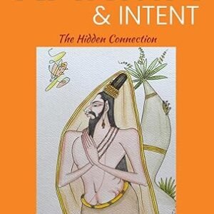Karma And Intent The Hidden Connection