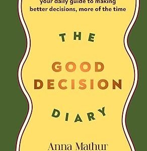 The Good Decision Diary