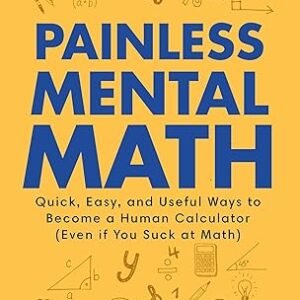 Painless Mental Math