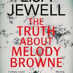 The Truth About Melody Browne