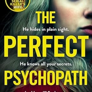 The Perfect Psychopath
