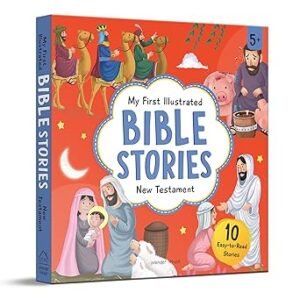 My First Illustrated Bible Stories New Testament