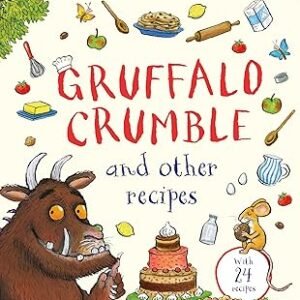 Gruffalo Crumble And Other Recipes
