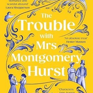 The Trouble With Mrs Montgomery Hurst
